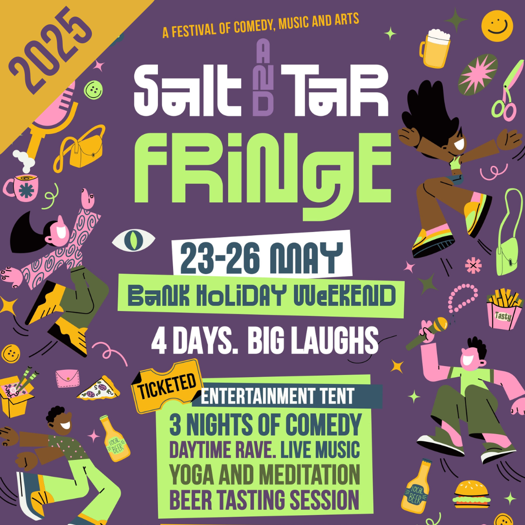Salt and Tar Fringe 2025